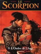 Couverture du livre « Le scorpion t.8 : l'ombre de l'ange » de Stephen Desberg et Enrico Marini aux éditions Dargaud