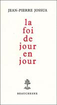 Couverture du livre « La foi de jour en jour » de Jean-Pierre Jossua aux éditions Beauchesne