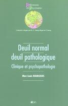 Couverture du livre « Deuil normal et deuil pathologique » de Marc-Louis Bourgeois aux éditions Doin