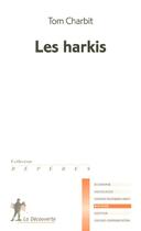 Couverture du livre « Les harkis » de Tom Charbit aux éditions La Decouverte