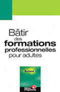 Couverture du livre « Batir des formation pro. » de Rolland aux éditions Organisation