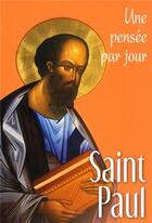 Couverture du livre « Saint Paul ; une pensée par jour » de Chantal Reynier aux éditions Mediaspaul