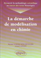 Couverture du livre « Decouvrir la methodologie scientifique au travers des textes historiques - la demarche de modelisati » de Scheidecker-Chevalli aux éditions Ellipses