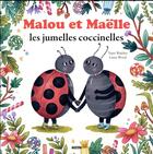 Couverture du livre « Malou et Maëlle les jumelles coccinelles » de Yann Walcker et Laura Wood aux éditions Auzou
