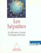 Couverture du livre « Les hepatites » de Brigitte Reboulot aux éditions Odile Jacob