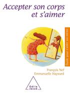 Couverture du livre « Accepter son corps et s'aimer » de Nef+Hayward aux éditions Odile Jacob