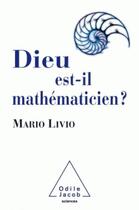 Couverture du livre « Dieu est-il mathématicien? » de Mario Livio aux éditions Odile Jacob