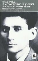 Couverture du livre « La métamorphose ; la sentence ; le soutier ; et autres récits t.1 » de Franz Kafka aux éditions Actes Sud