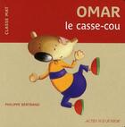 Couverture du livre « Omar le casse-cou » de Bertrand Philippe aux éditions Actes Sud