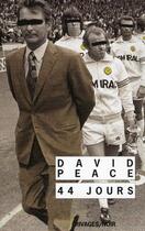Couverture du livre « 44 jours » de David Peace aux éditions Rivages