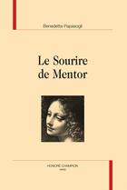 Couverture du livre « Le sourire de Mentor » de Benedetta Papasogli aux éditions Honore Champion