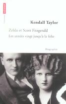 Couverture du livre « Zelda et scott fitzgerald ; les annees vingt jusqu'a la folie » de Kendall Taylor aux éditions Autrement