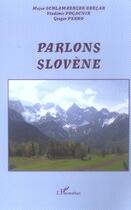 Couverture du livre « Parlons slovene » de Perko/Pogacnik aux éditions L'harmattan