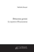 Couverture du livre « Détective privée » de Pigeon Même Pas Voyageur aux éditions Le Manuscrit