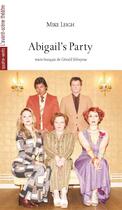 Couverture du livre « Abigail's party » de Mike Leigh aux éditions Avant-scene Theatre