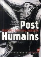 Couverture du livre « Post humains ; frontières, évolutions, hybridités » de  aux éditions Pu De Rennes