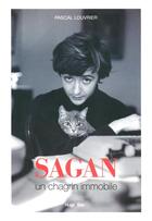 Couverture du livre « Sagan ; un chagrin immobile » de Pascal Louvrier aux éditions Hugo Document