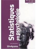 Couverture du livre « Statistiques en psychologie ; analyse de la variance, analyse factorielle » de Pierre Benedetto aux éditions Studyrama