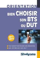 Couverture du livre « Bien choisir son BTS et son DUT » de  aux éditions Studyrama