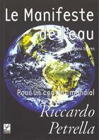 Couverture du livre « L'Eau Pour Tous » de Riccardo Petrella aux éditions Labor Sciences Humaines