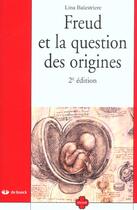 Couverture du livre « Freud et la question des origines » de Balestriere aux éditions De Boeck