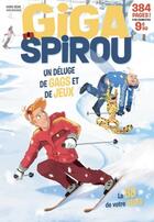 Couverture du livre « Giga spirou - hors-serie - t04 - giga spirou - hors-serie - hiver 2024-2025 » de  aux éditions Dupuis