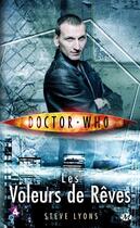 Couverture du livre « Doctor Who : les voleurs de rêves » de Steve Lyons aux éditions Bragelonne