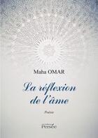 Couverture du livre « La réflexion de l'âme » de Omar-M aux éditions Persee