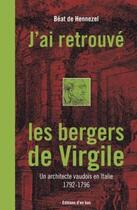 Couverture du livre « J'ai retrouvé les bergers de Virgile » de Beat Hennezel aux éditions D'en Bas