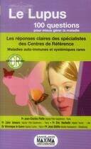 Couverture du livre « 100 QUESTIONS POUR MIEUX GERER LA MALADIE ; le Lupus » de  aux éditions Maxima