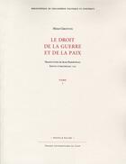 Couverture du livre « Le droit de la guerre et de la paix Tome 1 » de Hugo Grotius aux éditions Pu De Caen