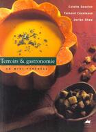 Couverture du livre « Territoire et gastronomie en Midi-Pyrénées » de Colette Gouvion et Fernand Cousteaux aux éditions Rouergue