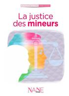 Couverture du livre « La justice des mineurs » de Sylvaine Villeneuve aux éditions Nane