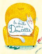 Couverture du livre « La double vie de Doucette » de Amandine Piu et Emilie Chazerand aux éditions Elan Vert