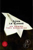 Couverture du livre « Un homme très recherché » de John Le Carre aux éditions A Vue D'oeil