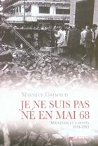 Couverture du livre « Je ne suis pas né en mai 68 » de Maurice Grimaud aux éditions Tallandier