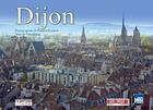 Couverture du livre « Dijon (édition 2010) » de Ferchaux M aux éditions Declics