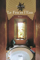 Couverture du livre « Le feu et l'eau » de Nour Albi aux éditions Theles