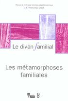 Couverture du livre « Le divan familial n 14 metamorphoses familialess » de Eiguer/Granjon aux éditions In Press