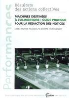 Couverture du livre « Machines destinees a l'alimentaire ; guide pratique pour la redaction des notices performances resultat » de Meleton aux éditions Cetim