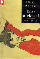 Couverture du livre « Dirty week end » de Helen Zahavi aux éditions Libretto