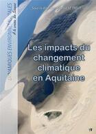 Couverture du livre « Impacts du changement climatique en aquitaine » de Herve Le Treut aux éditions Pu De Bordeaux
