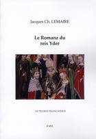 Couverture du livre « Le romanz du reis Yder » de Jacques Charles Lemaire aux éditions Eme Editions