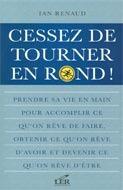 Couverture du livre « Cessez de tourner en rond » de Ian Renaud aux éditions Les Editeurs Reunis