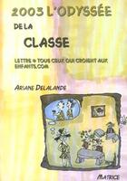 Couverture du livre « 2003 l'odysee de la classe » de Delalande Ariane aux éditions Champ Social