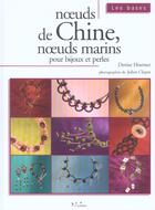 Couverture du livre « Noeuds de chine, noeuds marins pour bijoux et perles » de Hoerner D aux éditions L'inedite