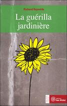 Couverture du livre « La guérilla jardinière » de Richard Reynolds aux éditions Yves Michel
