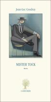 Couverture du livre « Mister Tock » de Jean-Luc Coudray aux éditions L'amourier