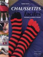 Couverture du livre « Chaussettes faciles ; nouveaux modèles à tricoter » de Gaelle Guerin aux éditions Tutti Frutti