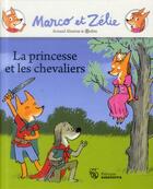 Couverture du livre « Marco et Zélie ; les chevaliers et la princesse » de Robin et Arnaud Almeras aux éditions Amaterra